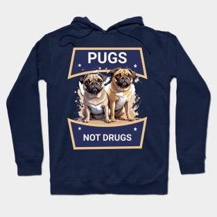 Pugs not drugs Hoodie